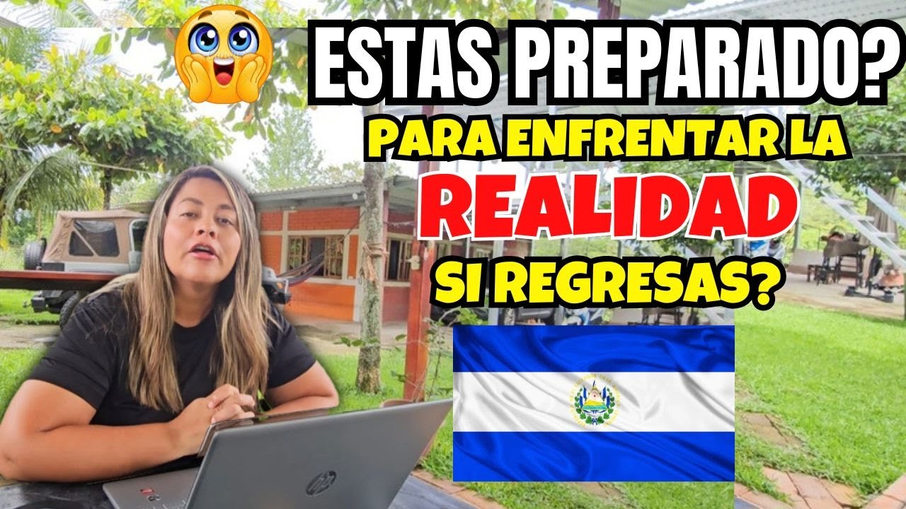 Regresar a El Salvador: ¿Estás preparado para la realidad? | El choque cultural de la diáspora