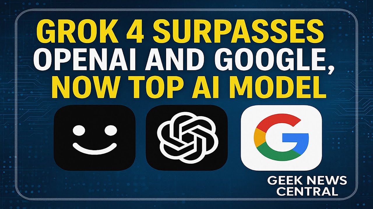 Grok 4 Surpasses OpenAI and Google, Now Top AI Model