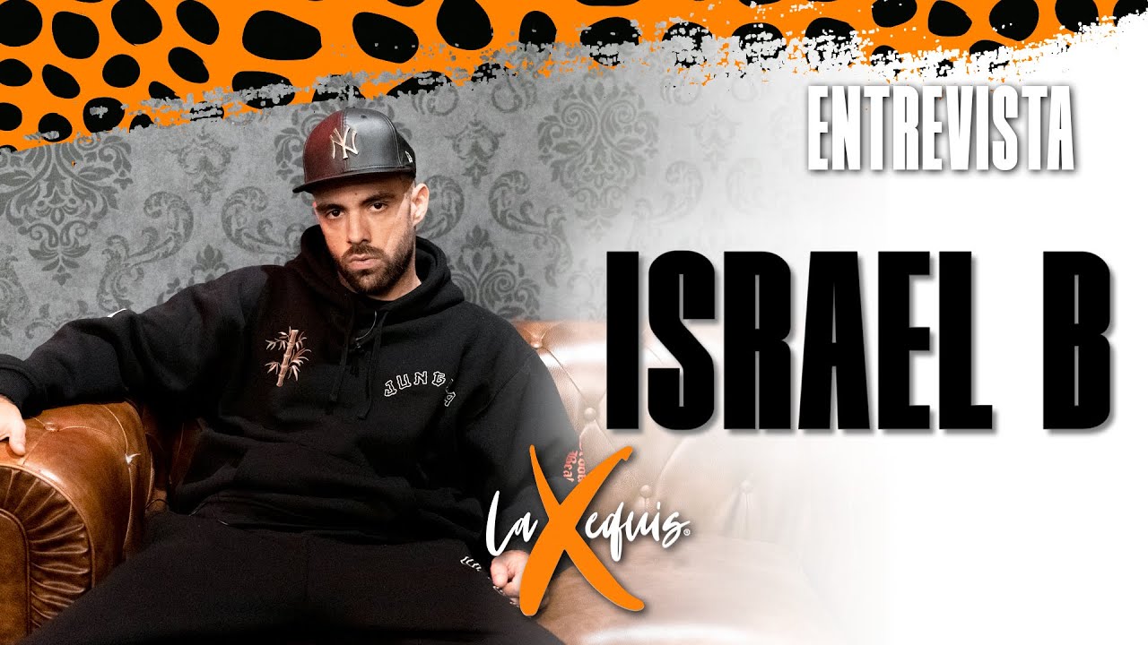 ENTREVISTA A ISRAEL B - LA EQUIS