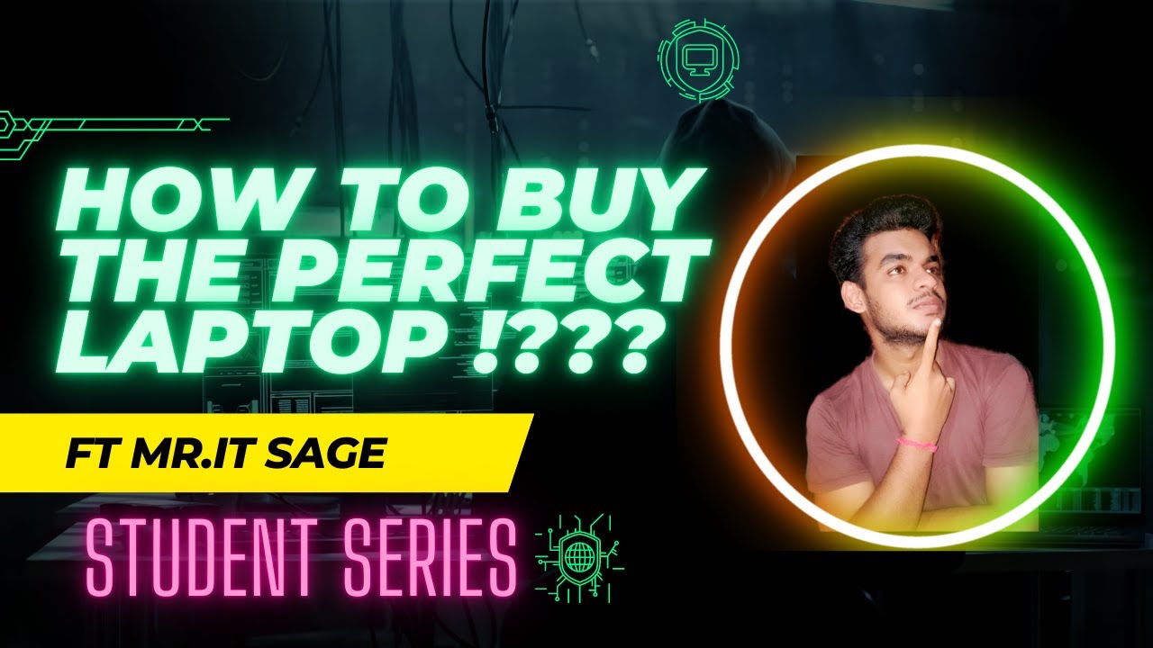 How to buy perfect laptop for you  Student series ft MR  IT SAGE