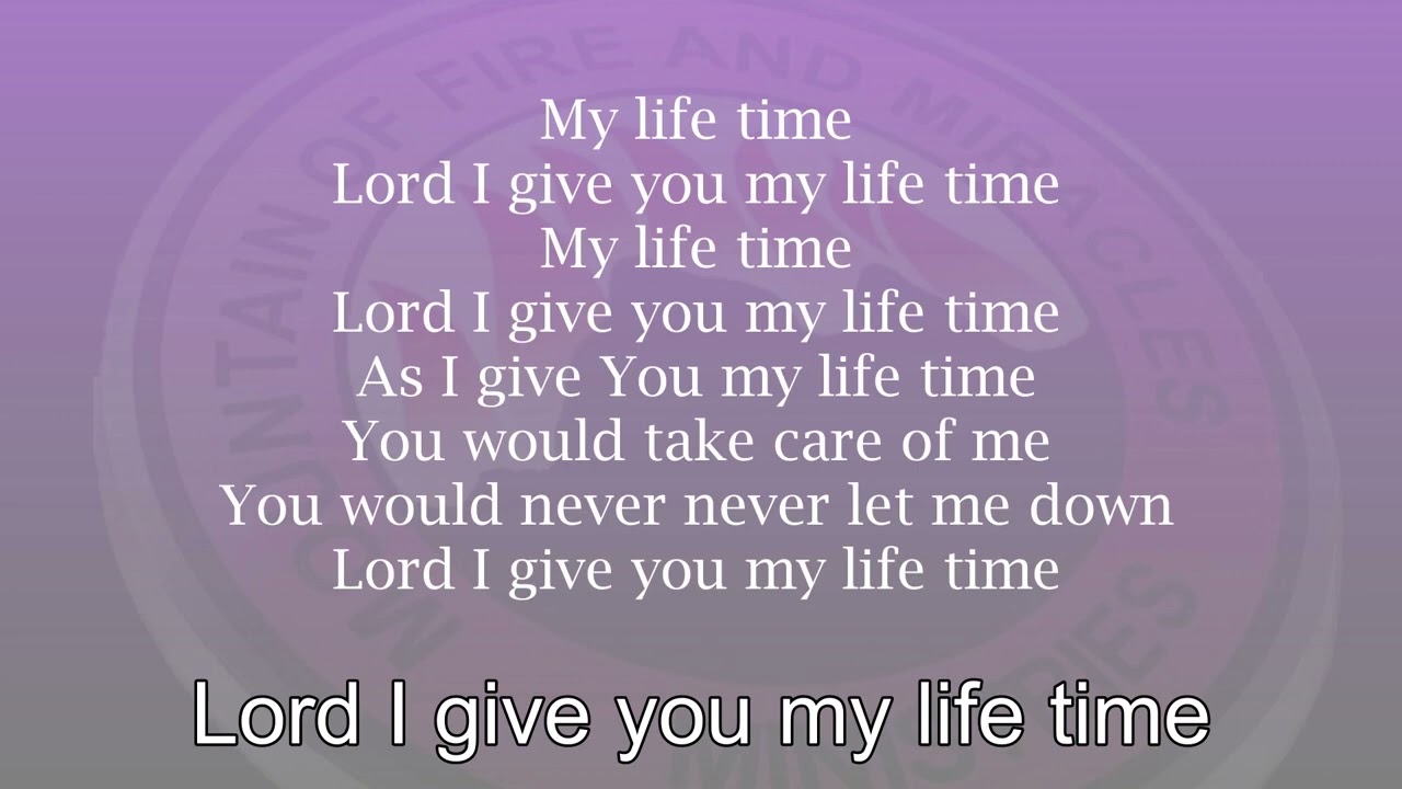 My Lifetime, I Will Give God My Lifetime  - MFM Choir