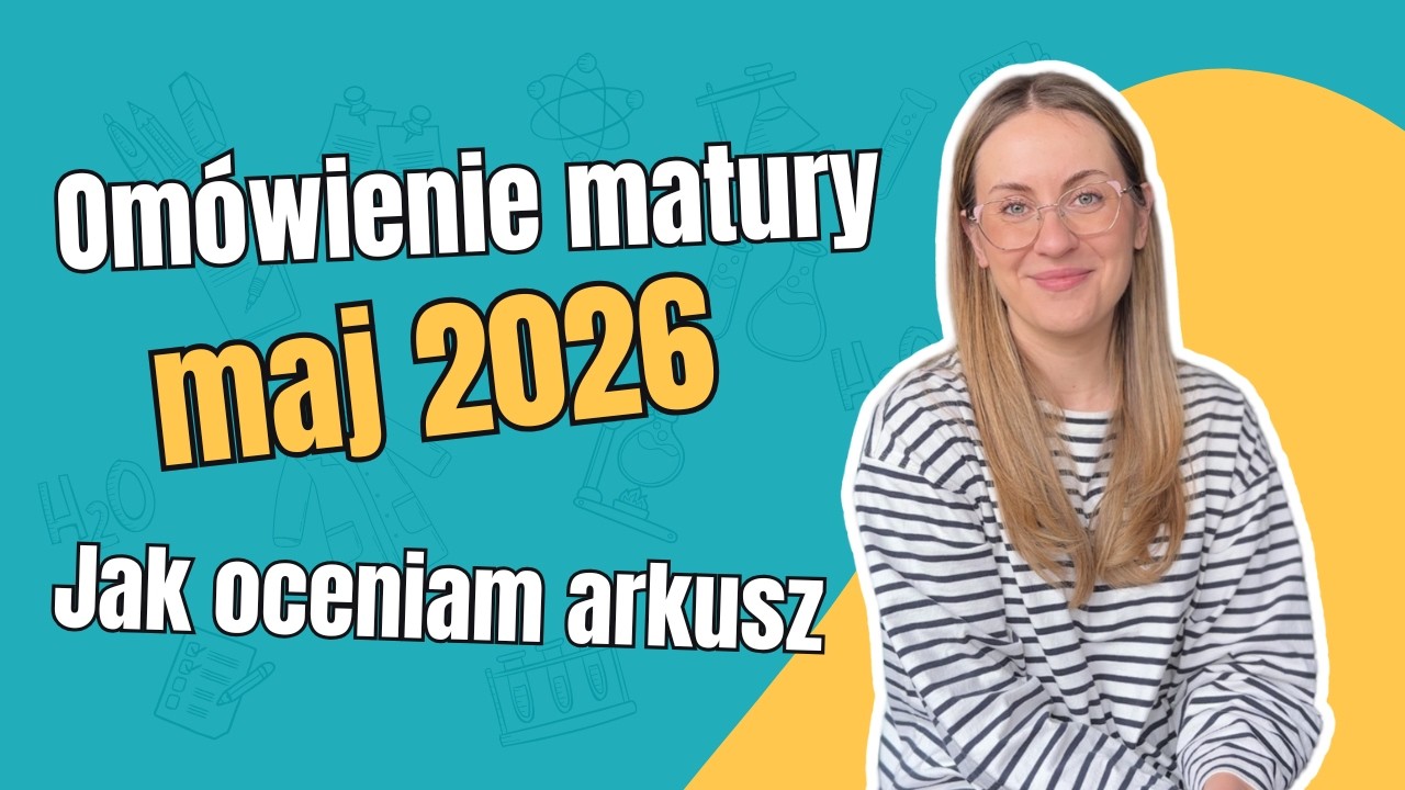 Om&oacute;wienie matury z chemii | maj 2026
