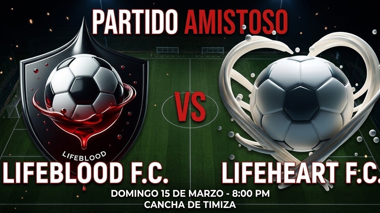 LifeHeart 🤍 vs LifeBlood 🩸 15 Marzo 2026