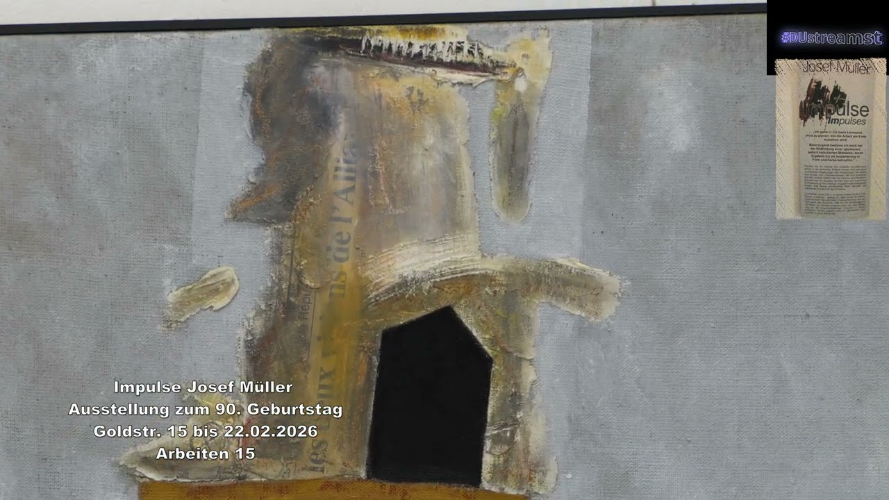 Impulse   Josef Müller Ausstellung zum 90  Geburtstag Goldstr 15 bis 22 02 2026   Arbeiten 15