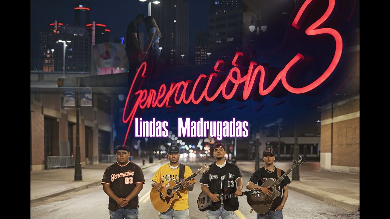 Generacion 3 - Lindas Madrugadas [Video Oficial]