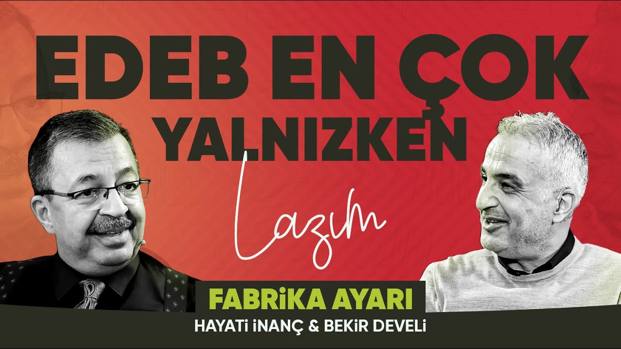 FABRİKA AYARI | HAYATİ İNANÇ & BEKİR DEVELİ | 9. Bölüm