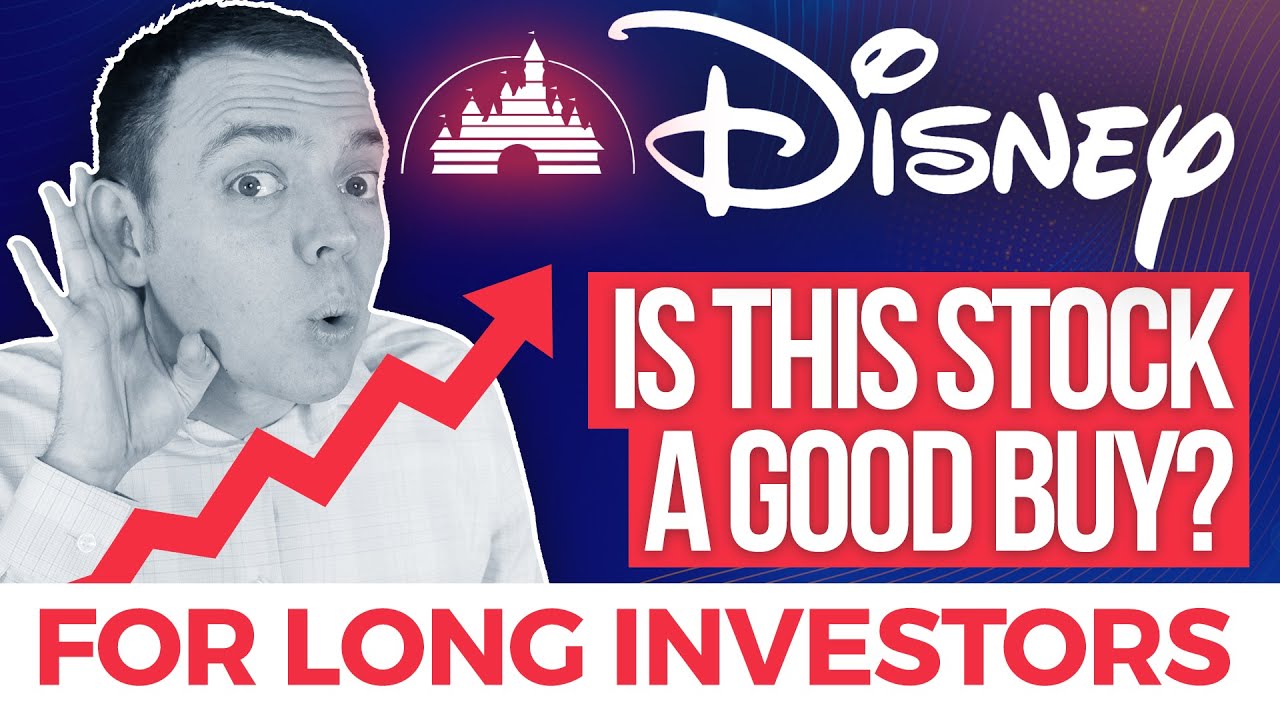 Disney DIS Stock Analysis - Good Buy for Long Investors?