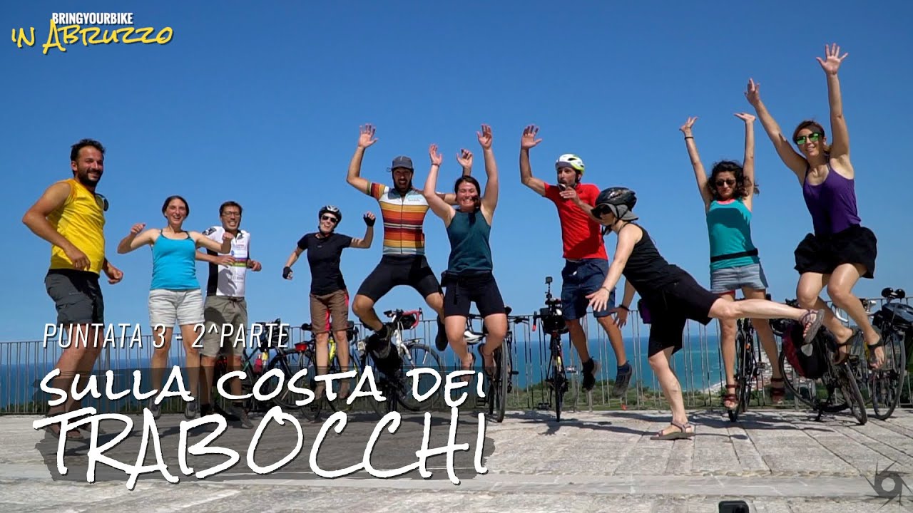 SULLA COSTA DEI TRABOCCHI - 3^ PUNTATA | 2^ PARTE