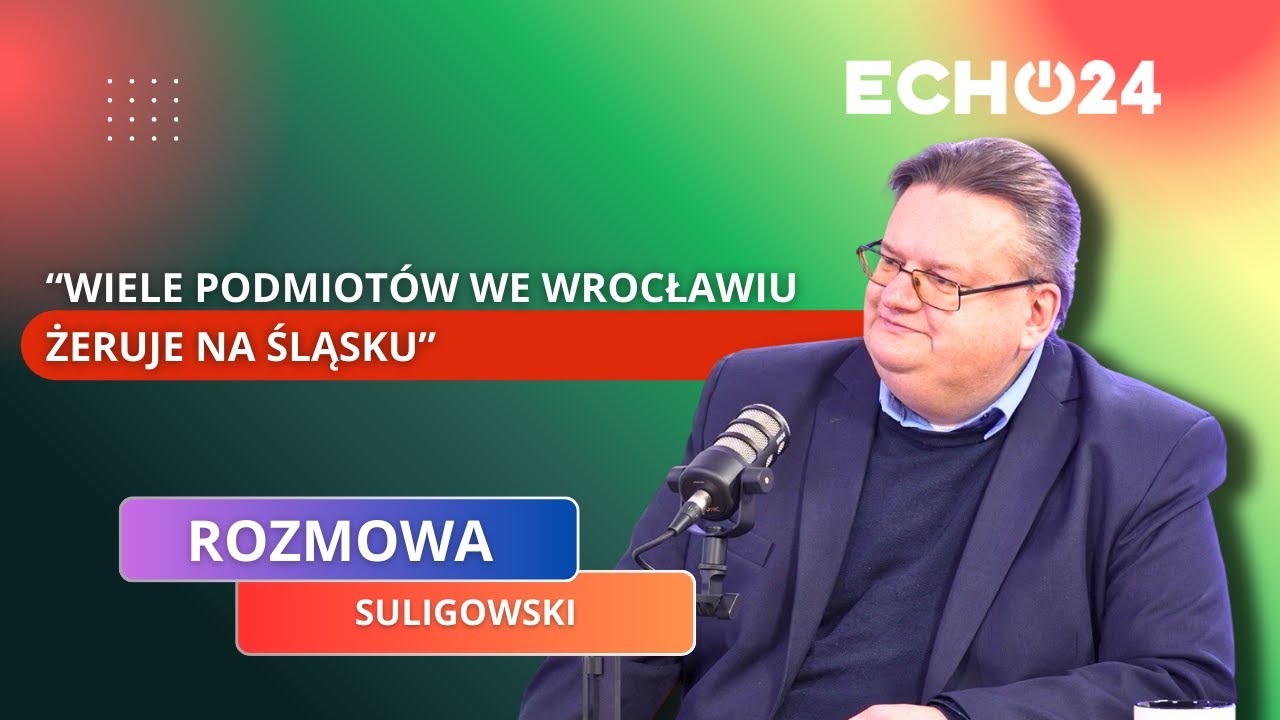 Suligowski: Wiele podmiotów we Wrocławiu po prostu żeruje na Śląsku