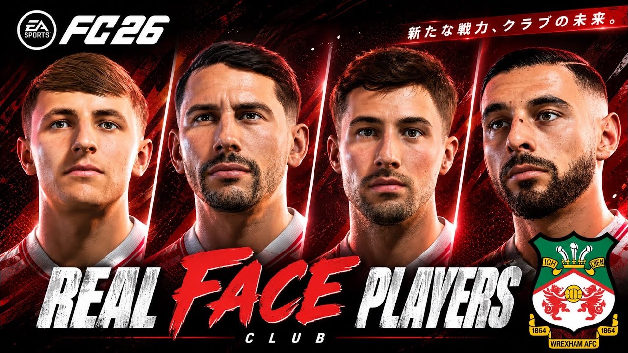 FC26 Real Face Players Club - Wrexham AFC -