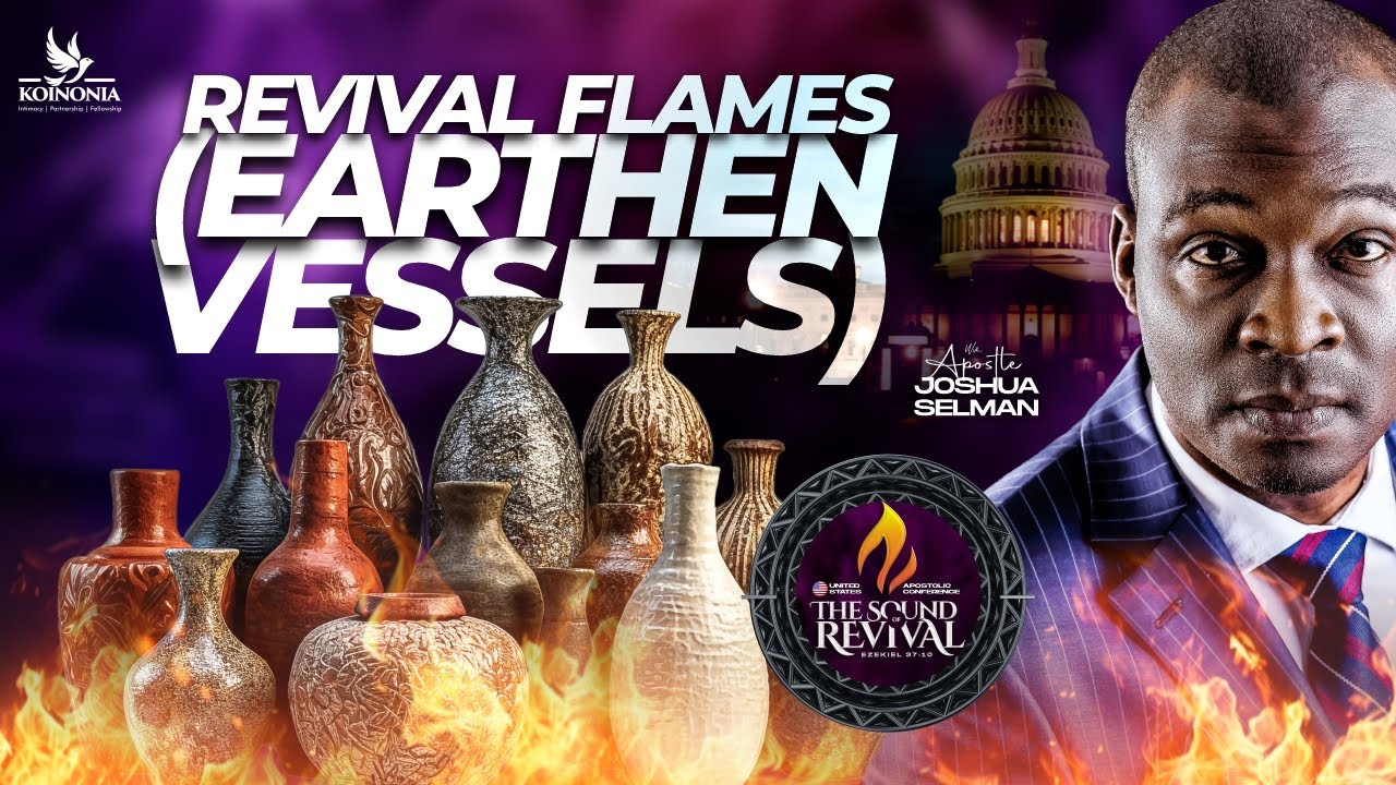 REVIVAL FLAMES (EARTHEN VESSELS) PART TWO 2 CORINTHIANS 4:7 WITH APOSTLE JOSHUA SELMAN 18||07||2024
