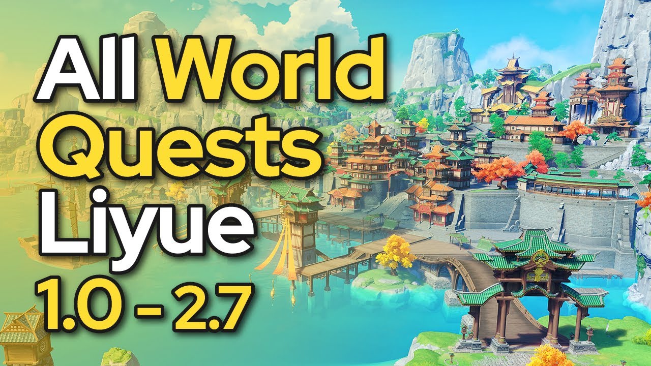 All World Quests - Liyue 1.0 - 2.7