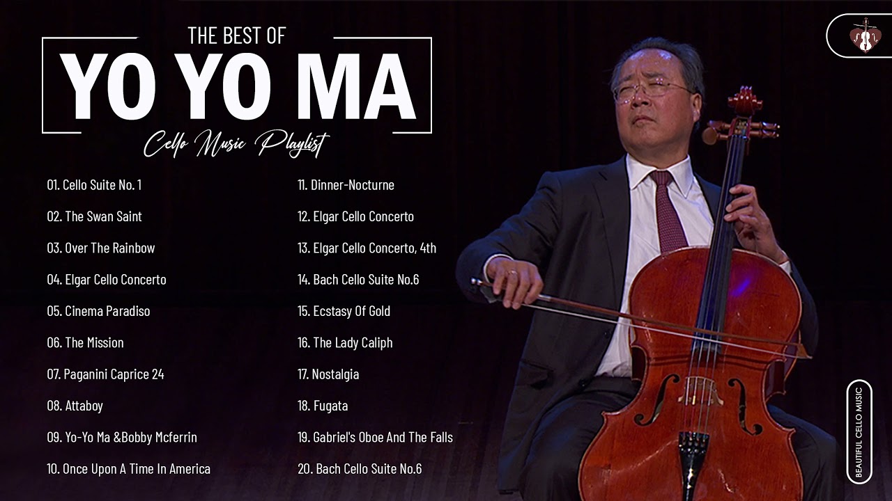 Yo Yo Ma Collection The Best Of Romantic Cello - Greatest Hits Songs Of Yo Yo Ma