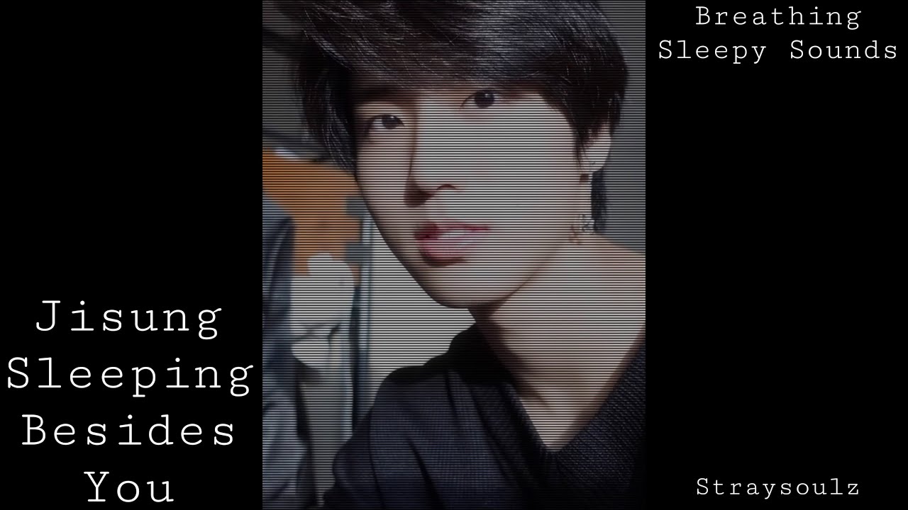 Jisung Sleeping Besides You🌄