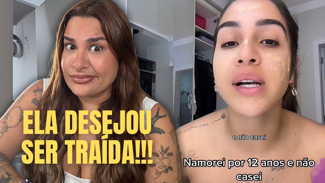 ELA DESEJOU SER TRAÍDA PRA CONSEGUIR TERMINAR UM RELACIONAMENTO DE 12 ANOS!