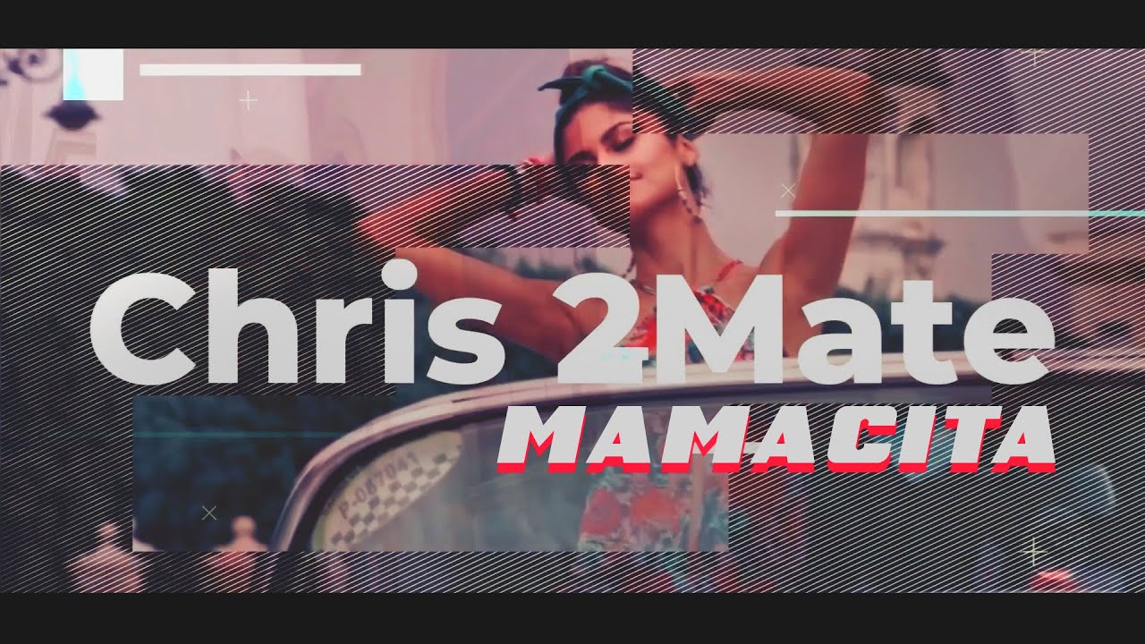 Chris 2Mate - MAMACITA (2024)