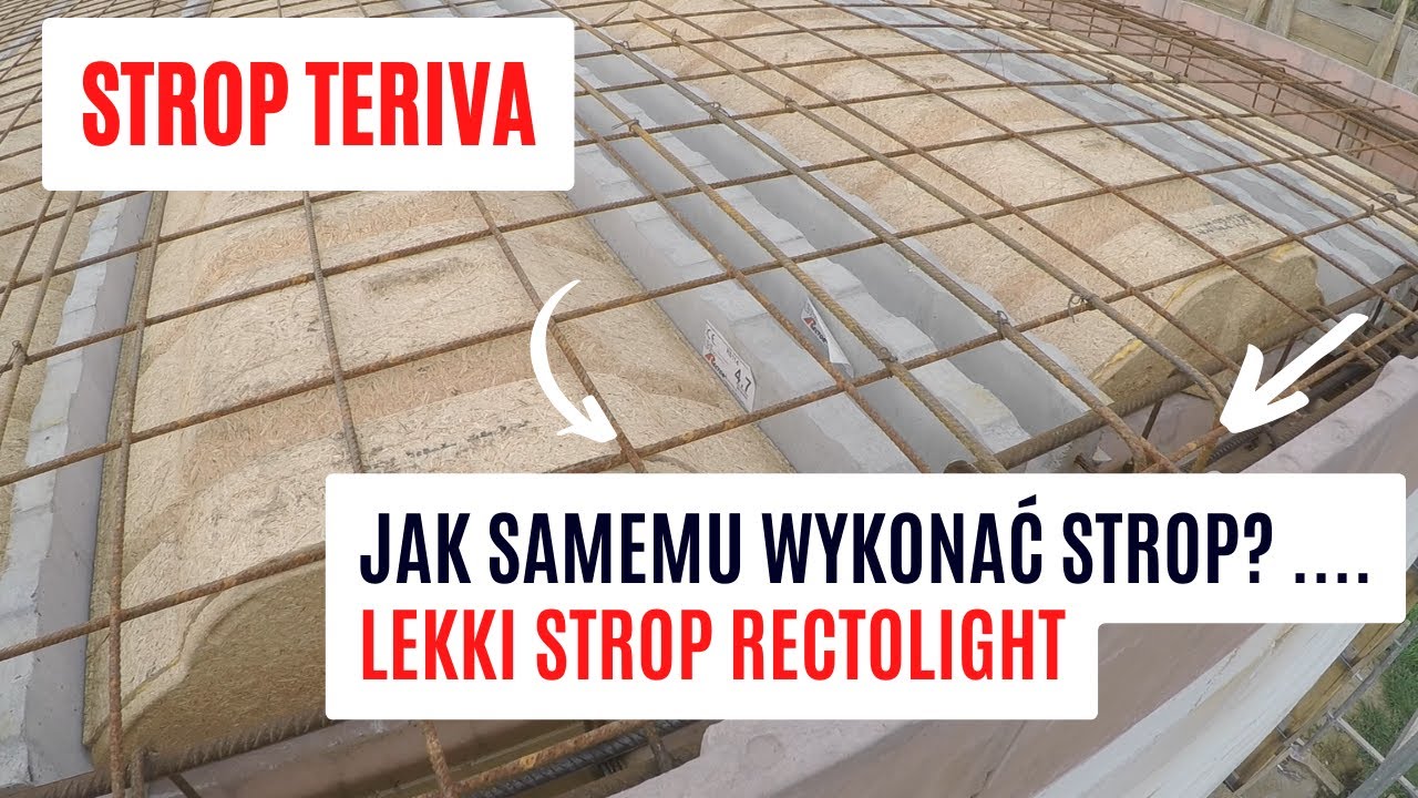 Strop TERIVA - jak samodzielnie wykonać strop typu Teriva - Rectolight ?