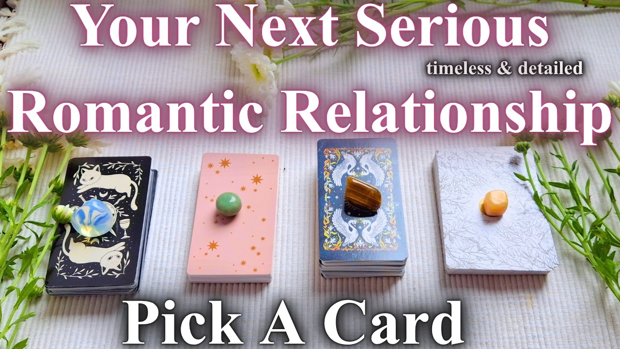 SINGLES: Your Next Serious Relationship 💕 | Pick A Card| Timeless Tarot Reading