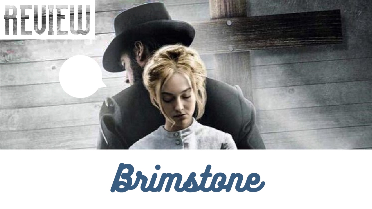 Review: Brimstone (no spoilers!)