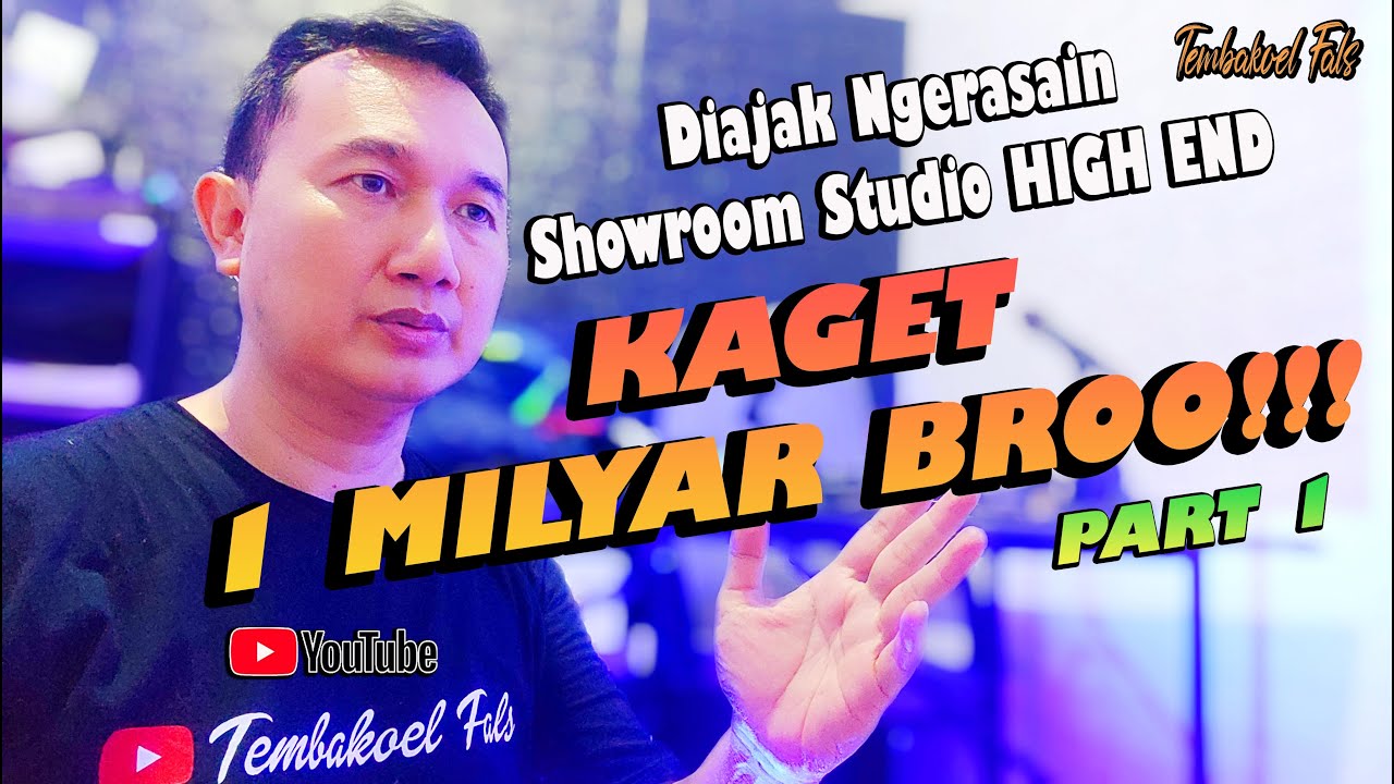 Part 1 | Seputar Audio Video High End | Ada yang 1 Milyar | Ini Rasanya Studio Sound System High End