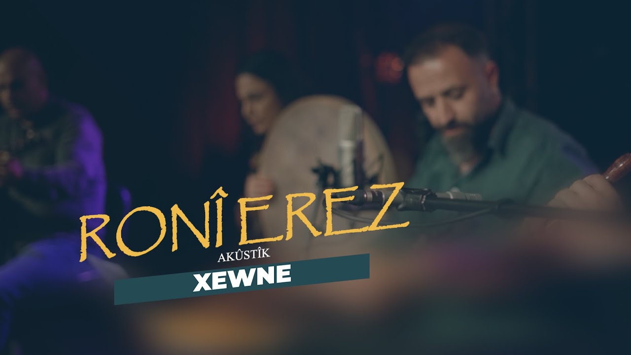 Ronî Erez - Xewne | Performansa Zindî