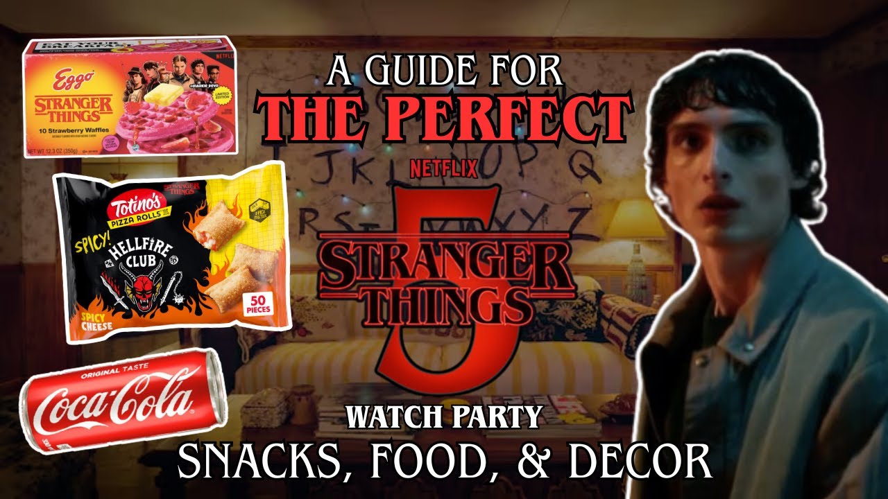 Stranger Things Season 5 | A Guide For The Perfect Watch Party Snacks, Food, & Decor