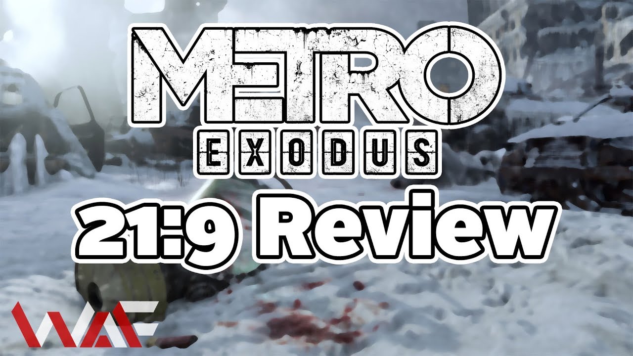 Buy It In 1 Year... - Metro Exodus | 21:9 Review