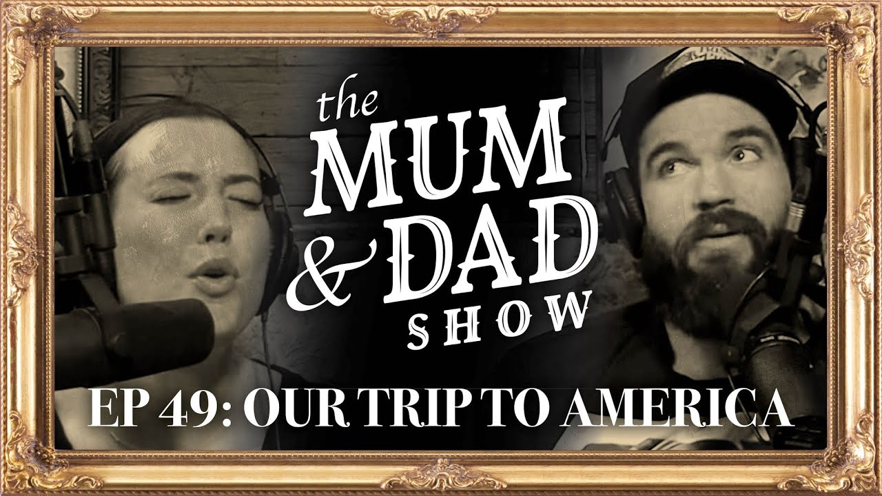 Our Trip To America | Mum and Dad Show | Ep 59