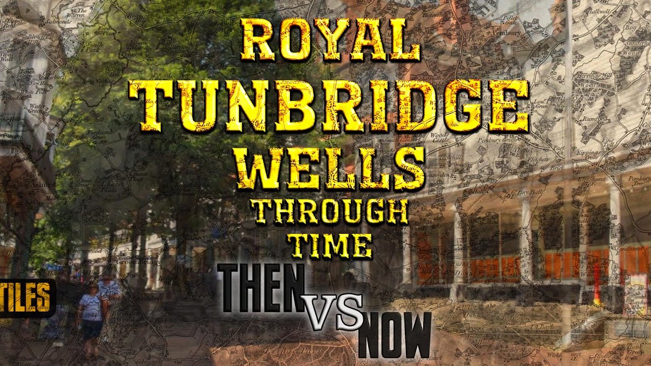Royal Tunbridge Wells Through Time (Then & Now Animation)