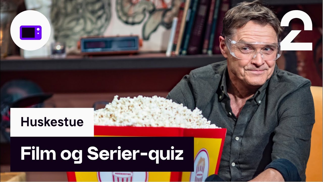 Film og serier-quiz | Huskestue | TV 2