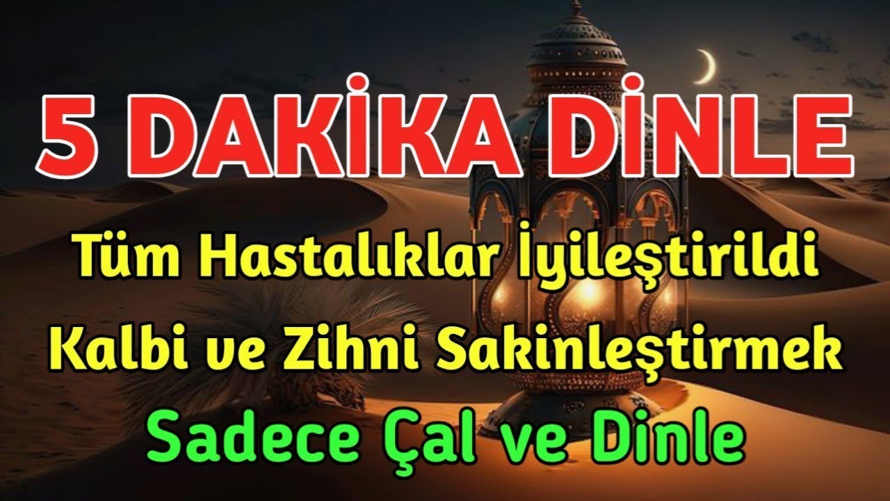 5 Dakika Dinle❗Tüm Hastalıklar İyileşir ve Kalp ve Zihni Sakinleştirir