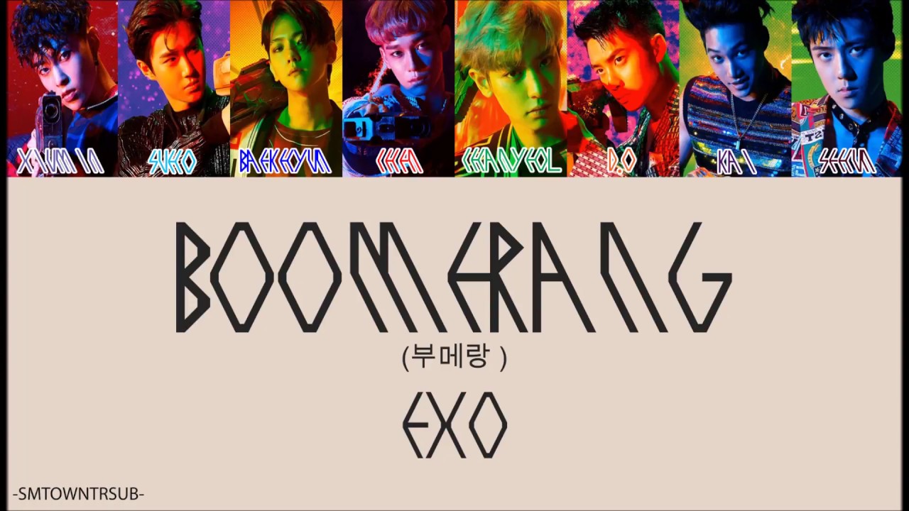 EXO - Boomerang (Korece) = Türkçe Çeviri = (Rom/Han/TR/Renk Kodlu)