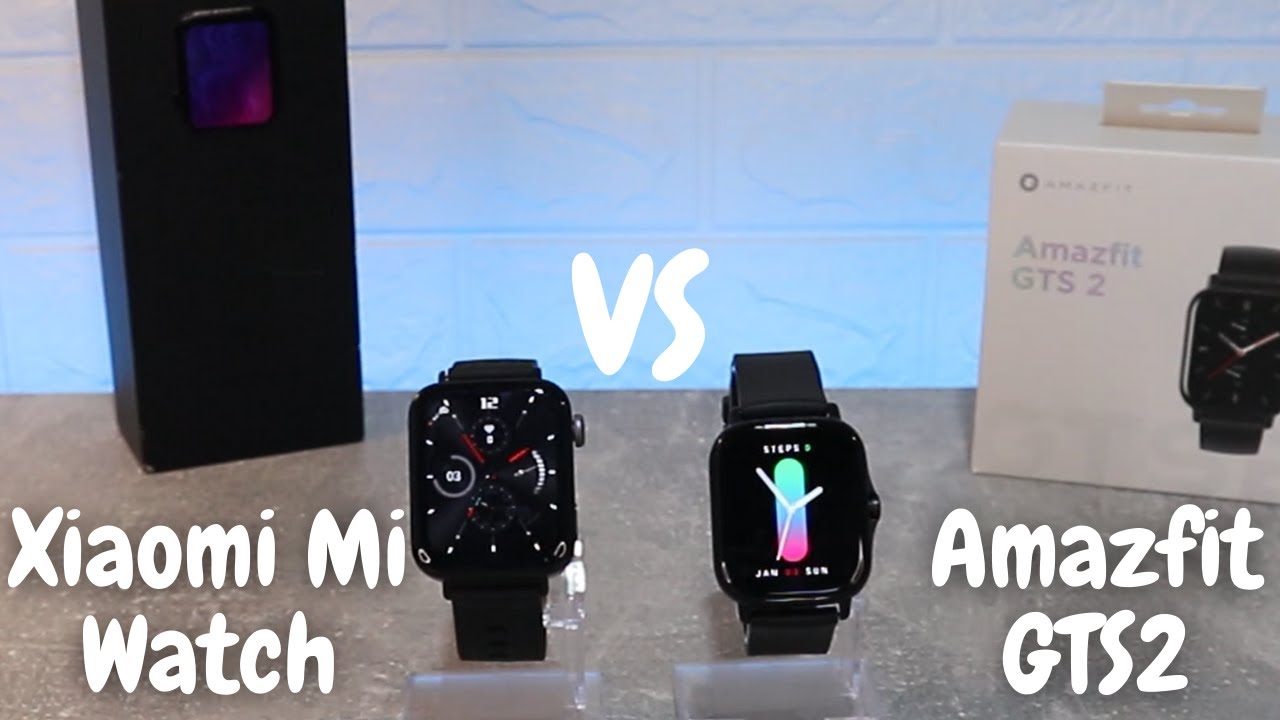 Amazfit GTS2 VS Xiaomi Mi Watch which one is better and why?