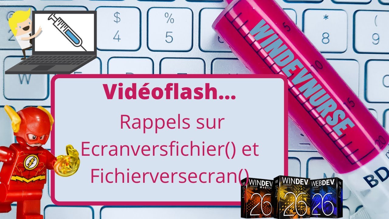 061.Rappels sur Ecranversfichier() ou Fichierversecran() dans Windev