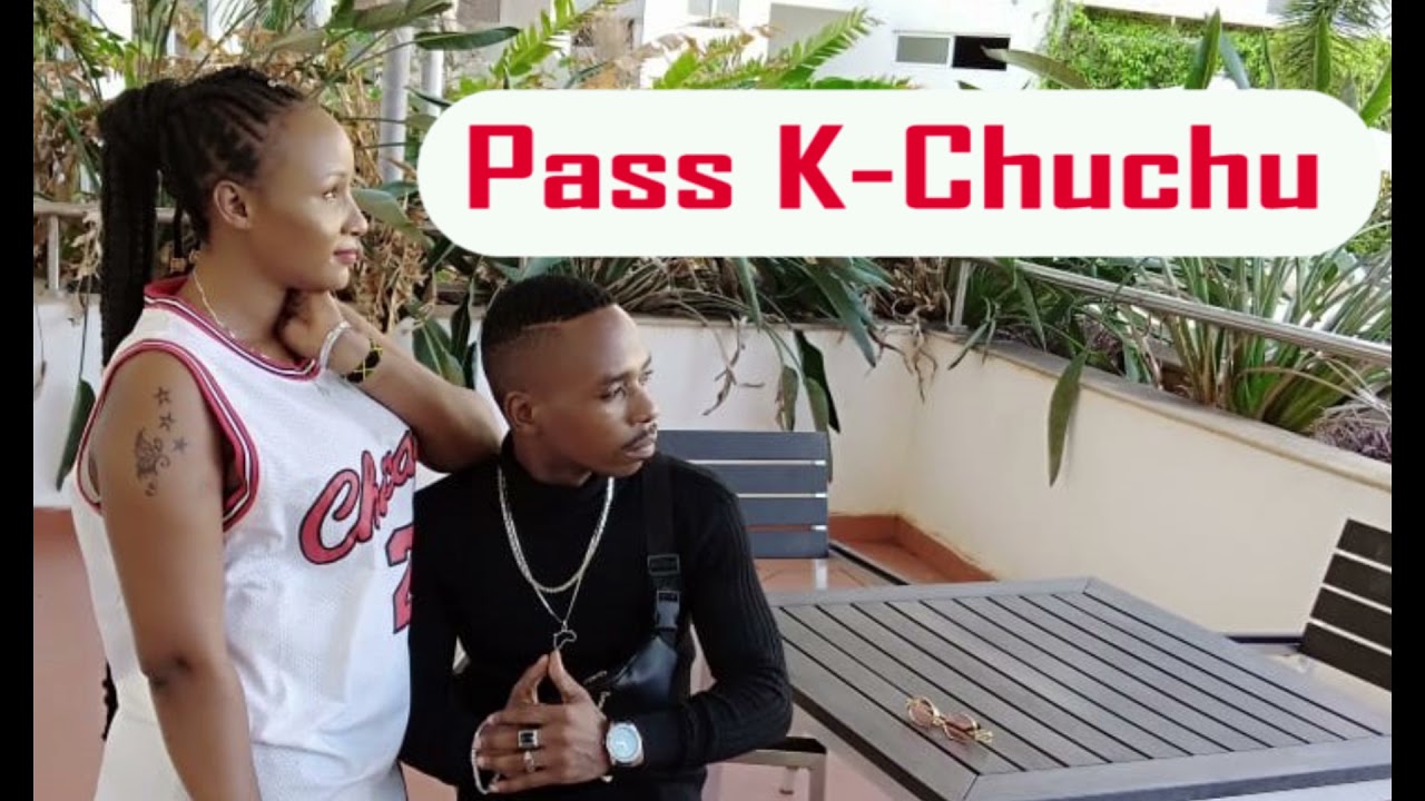 Pass K - Chuchu