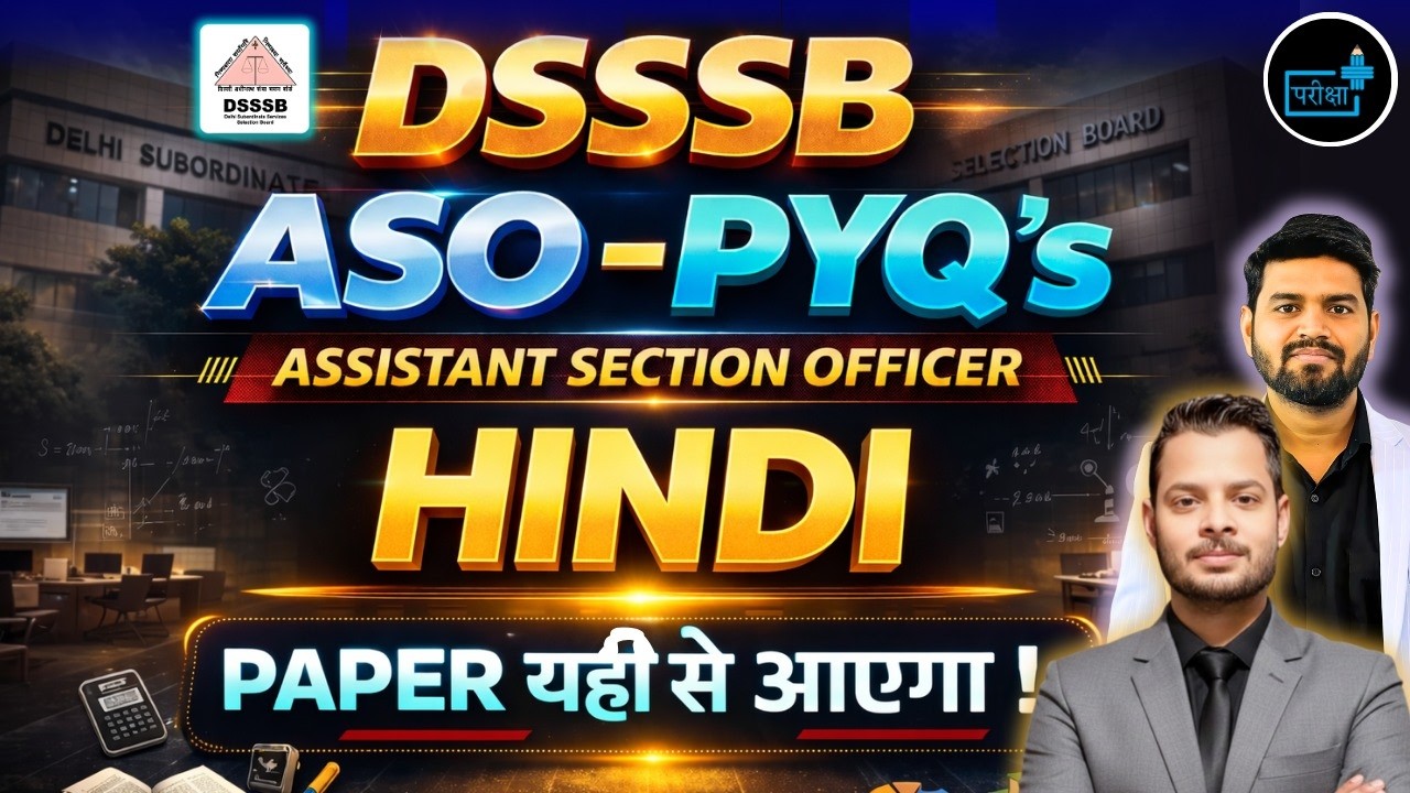 DSSSB ASO Hindi PYQ’s 🔥 Assistant Section Officer Previous Year Questions |  ASO HINDI  Strategy