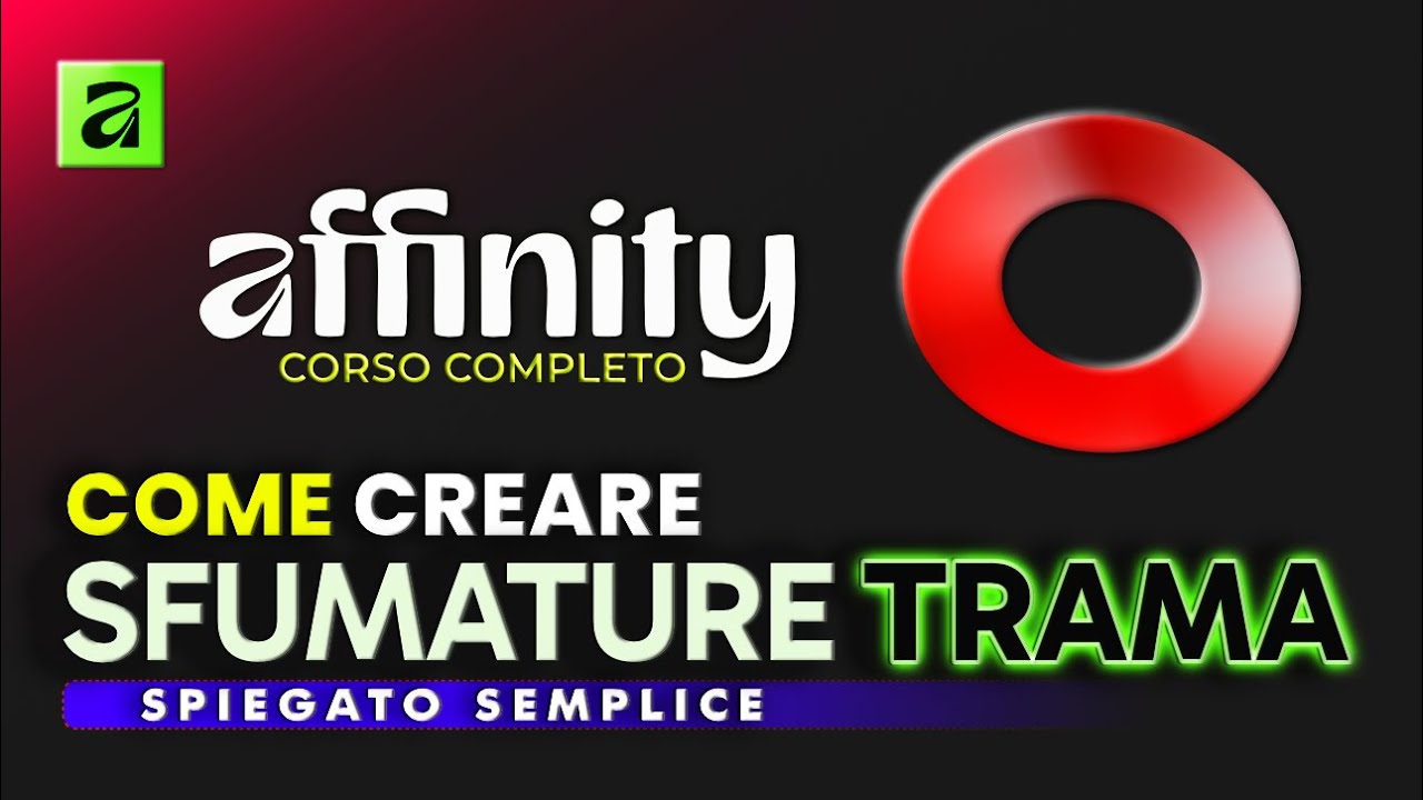 Crea Sfumature Magiche con Affinity in 5 Minuti | Tutorial Principianti
