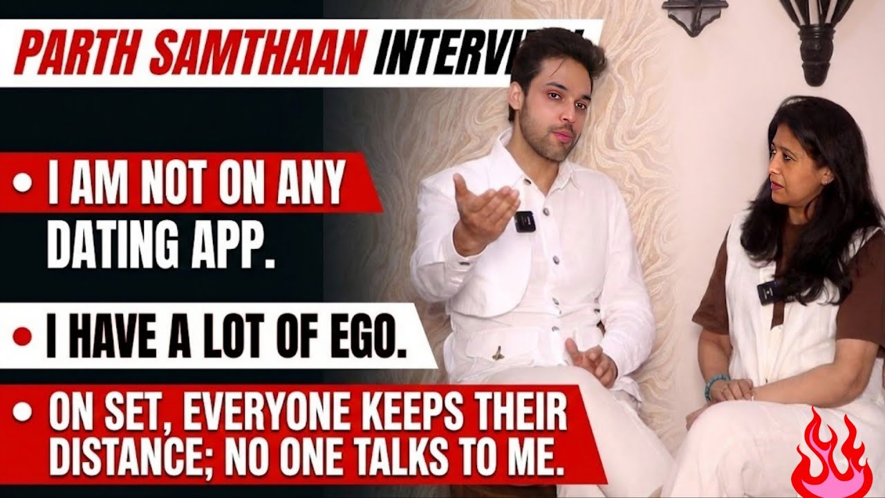 Parth Samthaan exclusive on Dating app, Ready for Marraige? Refused to do Naagin, Maahi Vij divorce