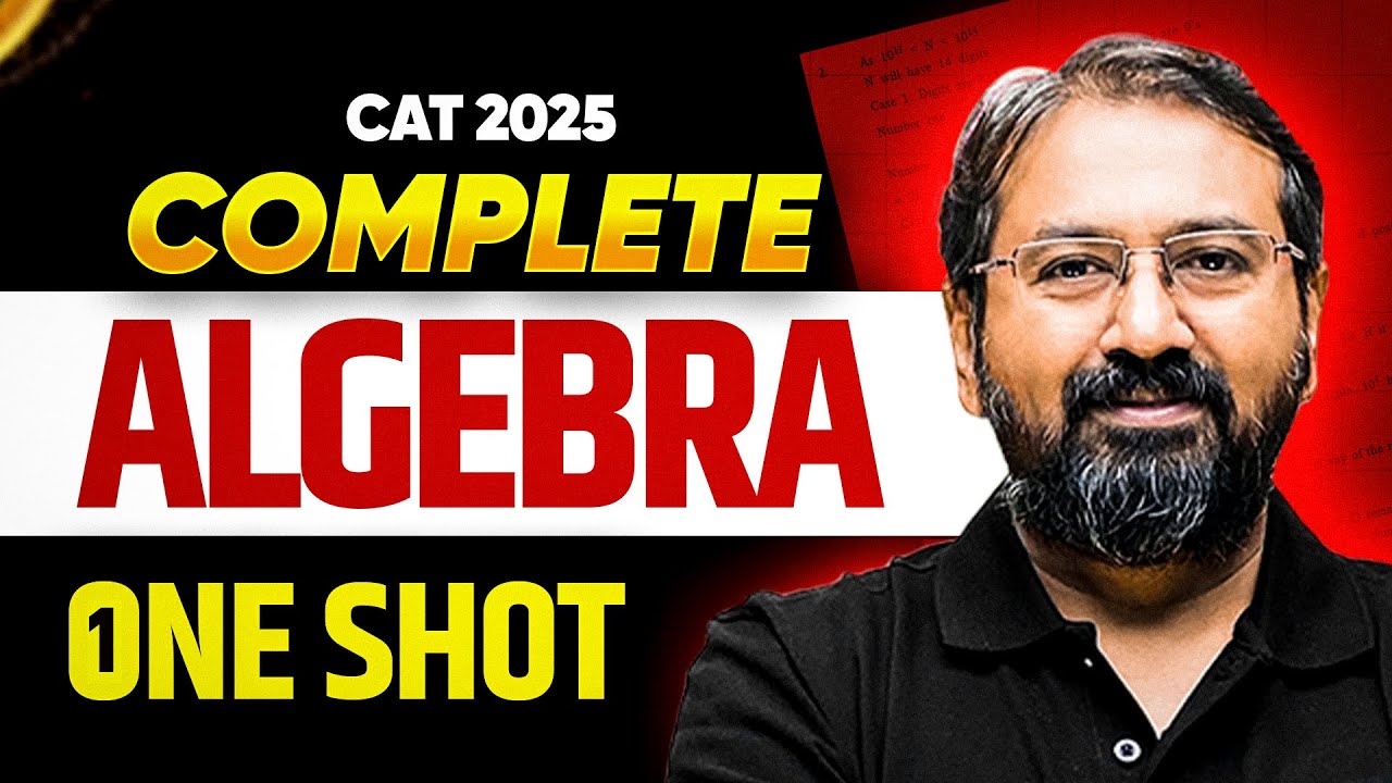 Complete Algebra for CAT 2025 ⚡ | One-Shot Marathon by Ronak Sir
