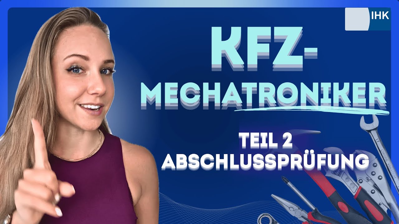🛠️👷🏼‍♂️ KFZ Mechatroniker Abschlussprüfung Teil 2 richtig vorbereiten & BESTEHEN
