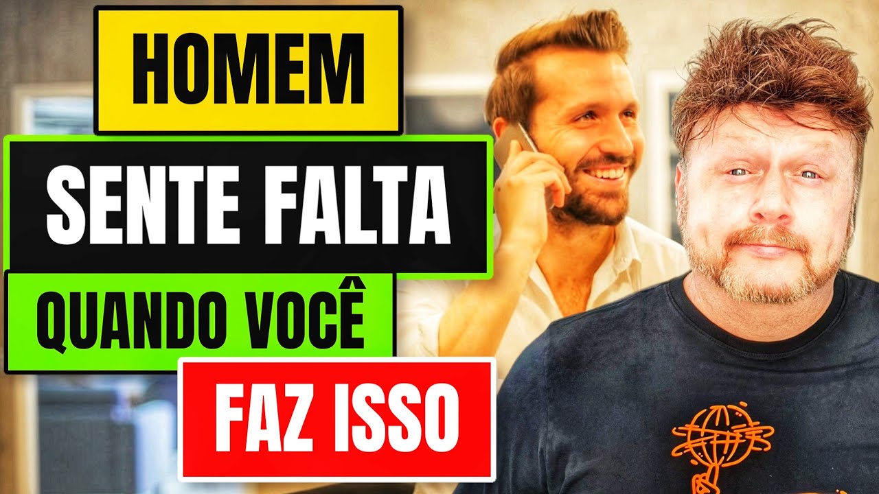 5 dicas GARANTIDAS como fazer ele SENTIR FALTA | Jouber Albuquerque