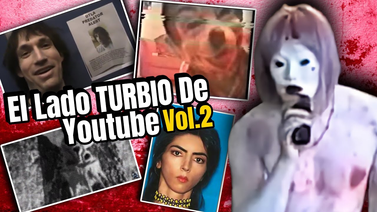 El Lado más Extraño de YouTube [Vol.2]
