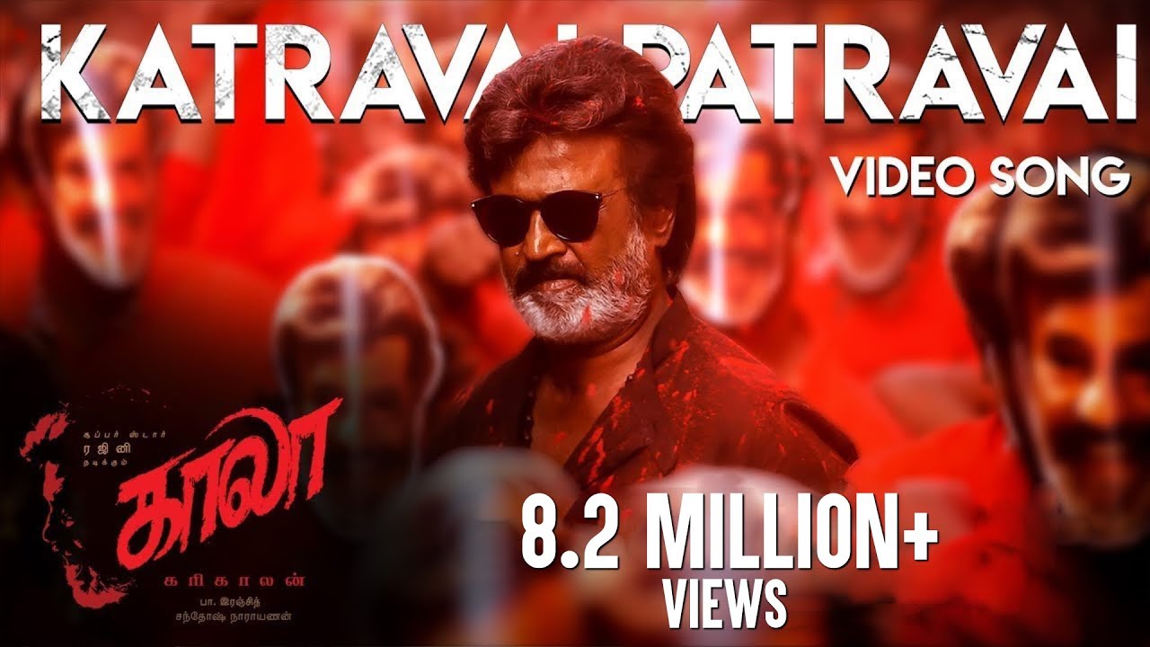Katravai Patravai - Video Song | Kaala (Tamil) | Rajinikanth | Pa Ranjith | Santhosh Narayanan