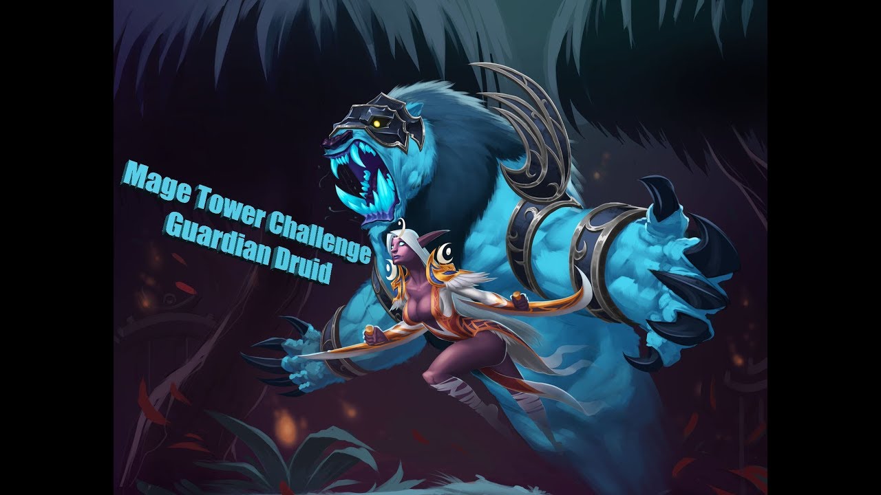 Guardian Druid | Tank Artifact Challenge | The Highlord's Return | MageTower 7.3.5
