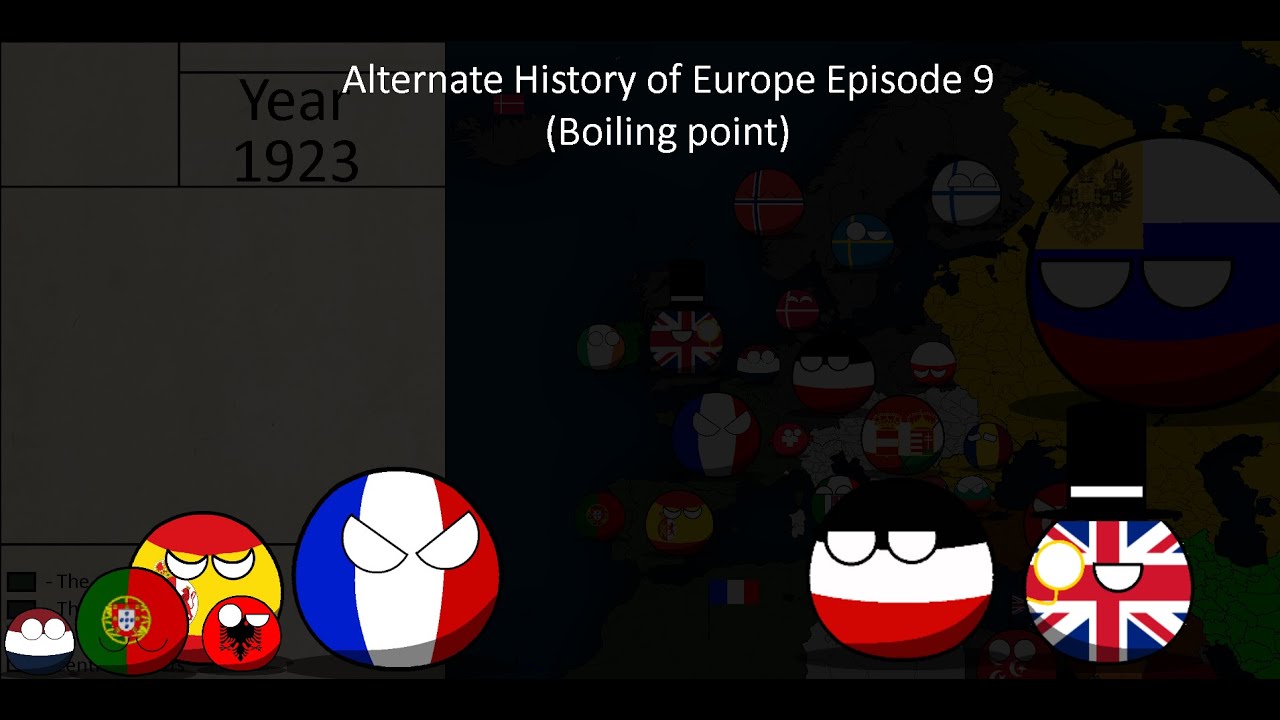 Alternate History of Europe in Countryballs Episode 9 (Boiling point)