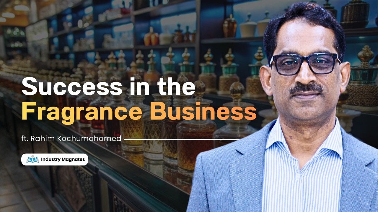 How M. Rahim Shaped the Middle East's Fragrance Market: Leadership