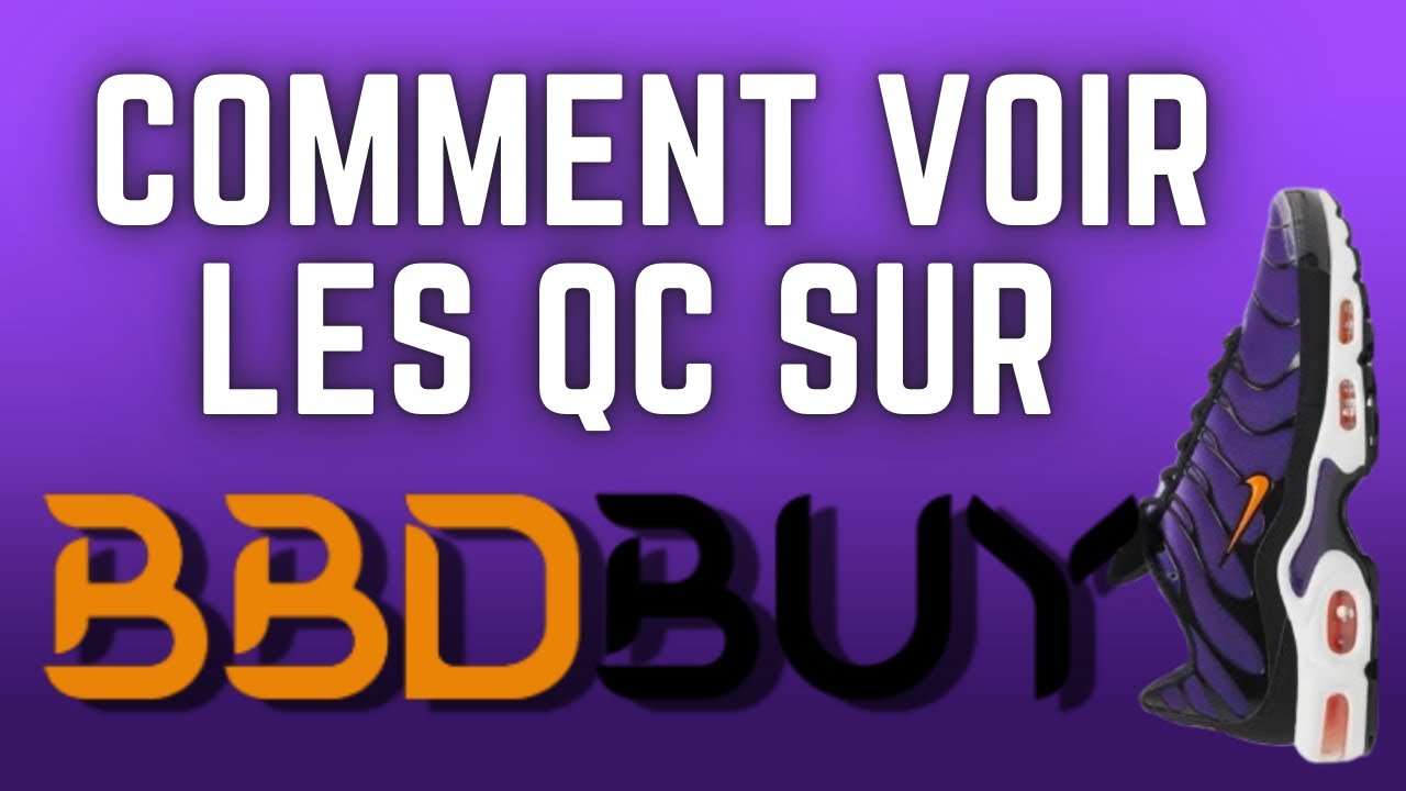 🔥 Comment Regarder les QC avec l'Agent Chinois BBDBUY ? (Tuto Complet) 🔥