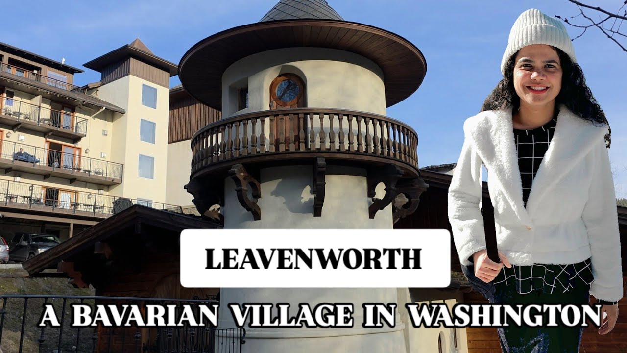 Leavenworth Washington | Exploring the Bavarian Village in the Cascade Mountains | Scenic Washington
