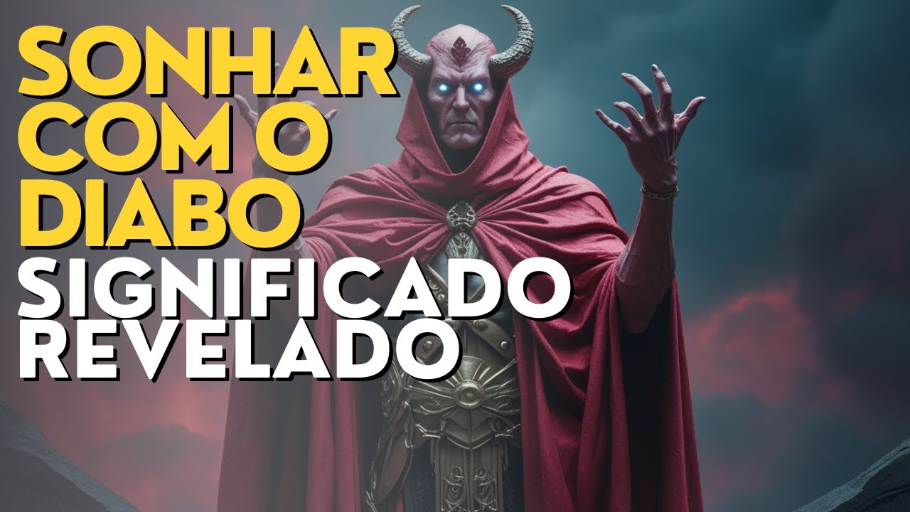 Sonhar com o Diabo! Descubra o Que Seu Subconsciente Está Tentando Te Dizer