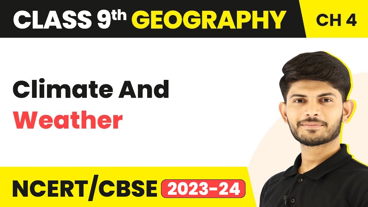 Class 9 Geography Chapter 4 | Climate And Weather - Climate